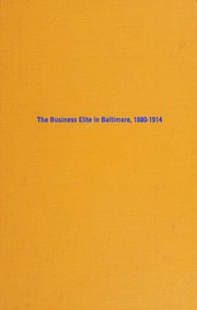 The business elite in Baltimore, 1880-1914 /