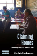 Claiming homes : confronting domicide in rural China /