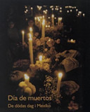 Día de muertos : de dödas dag i Mexiko /