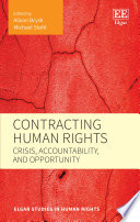 Contracting human rights : crisis, accountability, and opportunity /