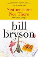 Neither here nor there : travels in Europe /