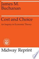 Cost and choice; an inquiry in economic theory,