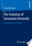 The evolution of innovation networks : an automotive case study /
