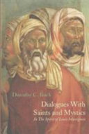 Dialogues with saints and mystics : in the spirit of Louis Massignon /