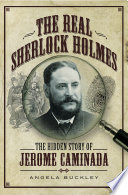 The real Sherlock Holmes /