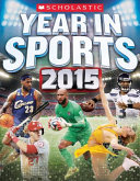 Scholastic year in sports 2015 /