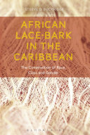 African lace-bark in the Caribbean : the construction of race, class and gender /