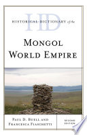 Historical dictionary of the Mongol world empire /