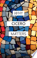 Why Cicero matters /