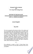 Return of the Balkans : challenges to European integration and U.S. disengagement /