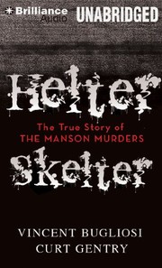 Helter skelter the true story of the Manson murders /