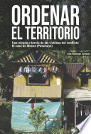 Ordenar el territorio, una mirada a través de las víctimas del conflicto : el caso de Mocoa (Putumayo) /