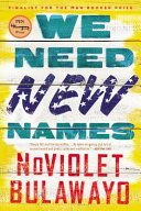 We need new names : a novel /