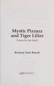 Mystic pizzazz and tiger lilies : poems for the spirit /