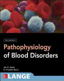 Pathophysiology of Blood Disorders, 2e /