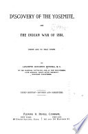Discovery of the Yosemite, and the Indian war of 1851, which led to that event.