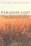 Paradise lost : rural idyll and social change in England since 1800 /