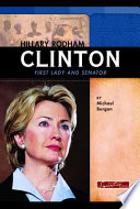 Hillary Rodham Clinton : first lady and senator /