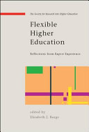 Flexible higher education : international pioneers reflect /