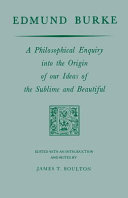 A philosophical enquiry into the origin of our ideas of the sublime and beautiful /