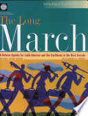 The long march : a reform agenda for Latin America and the Caribbean in the next decade /