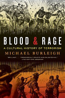 Blood and rage : a cultural history of terrorism /