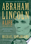 Abraham Lincoln. a life /