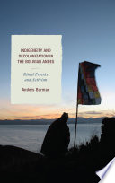 Indigeneity and decolonization in the Bolivian Andes : ritual practice and activism /