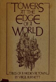 Towers at the edge of a world : tales of a medieval town /