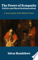 The Power of Sympathy A Conversation with Michael Frazer.