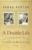 A double life : a biography of Charles and Mary Lamb /