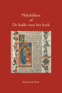 Richard of Bury, Philobiblon of de Liefde Voor Het Boek.