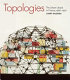 Topologies : the urban utopia in France, 1960-1970 /