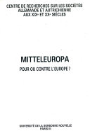 Mitteleuropa : Pour ou contre l'Europe? /