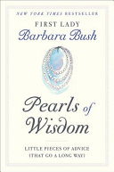 Pearls of wisdom : little pieces of advice (that go a long way) /