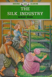 The silk industry /