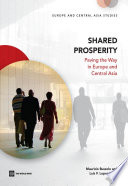 Shared prosperity : paving the way in Europe and Central Asia /