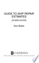 Guide to ship repair estimates (in man-hours) /