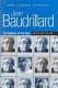 Jean Baudrillard : the defence of the real /