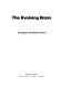 The evolving brain /