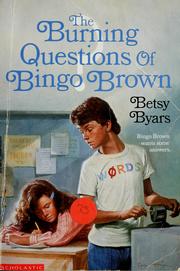 The burning questions of Bingo Brown /