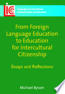 From foreign language education to education for intercultural citizenship : essays and reflections /
