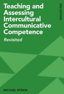 Teaching and assessing intercultural communicative competence : revisited /