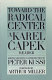 Toward the radical center : a Karel Čapek reader /