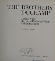 The brothers Duchamp : Jacques Villon, Raymond Duchamp-Villon, Marcel Duchamp /