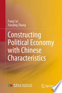 Constructing political economy with Chinese characteristics /