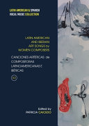 Latin American & Iberian art songs by women composers. Canciones artísticas de compositoras latinoamericanas e ibéricas. Vol. 2  /