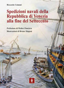 Spedizioni navali della Repubblica di Venezia alla fine del Settecento /