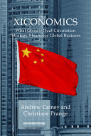 Xiconomics : what china's dual circulation strategy means for global business /