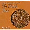 The Middle Ages / Trevor Cairns ; art editors: Banks and Miles.